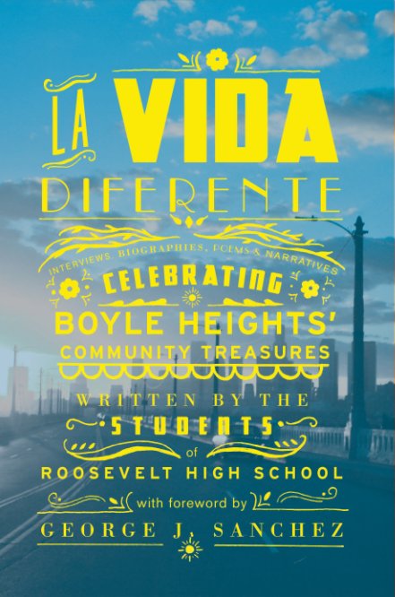La Vida Diferente nach Students of Roosevelt High School anzeigen