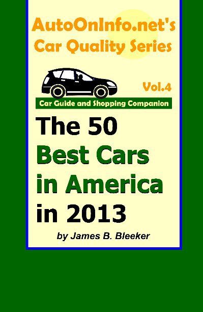 Ver The 50 Best Cars in America in 2013 por James Benjamin Bleeker