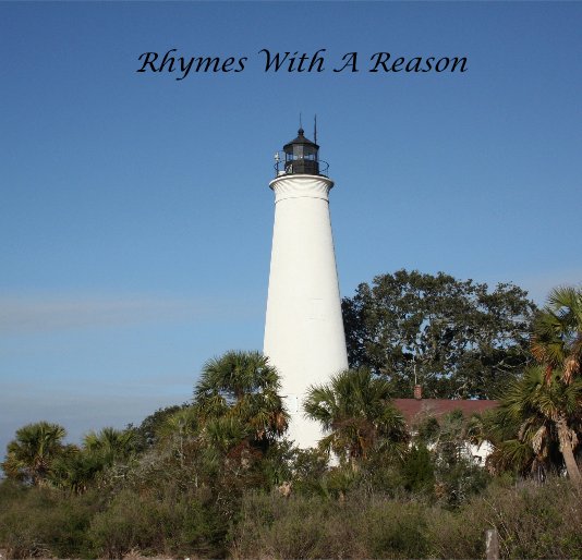 View Rhymes With A Reason by Leah Bradshaw Howell