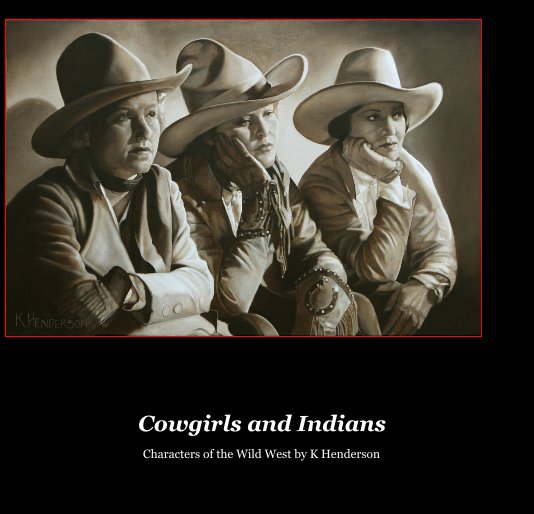 Cowgirls and Indians nach by K Henderson anzeigen