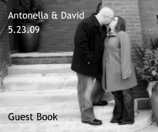 Antonella & David 5.23.09 Guest Book book cover