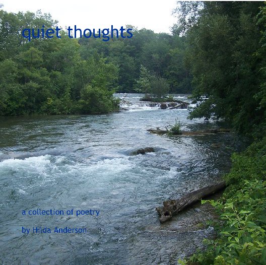 View quiet thoughts by Hilda Anderson