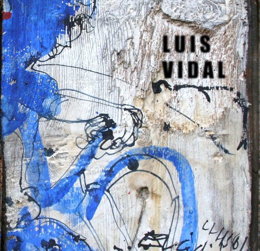 View Luis Vidal by Anna Jutta