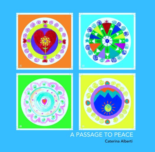 View A PASSAGE TO PEACE by Caterina Alberti