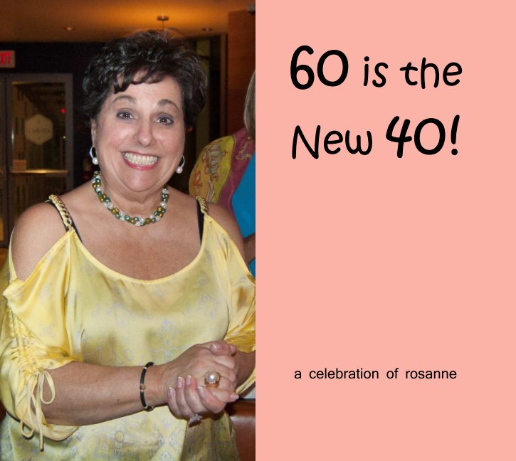 View 60 is the new 40 by George Mimozo