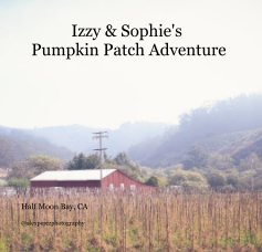 Izzy & Sophie's Pumpkin Patch Adventure book cover