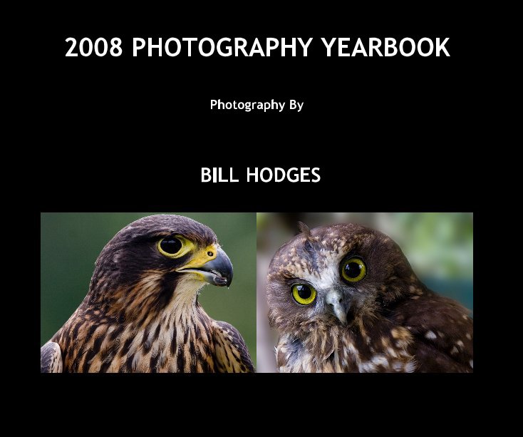 Ver 2008 PHOTOGRAPHY YEARBOOK por BILL HODGES