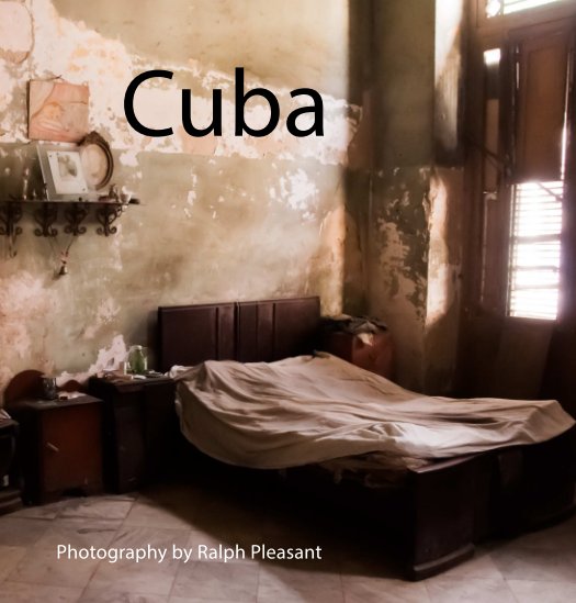 View Havana Cuba  2011 by Ralph Pleasant