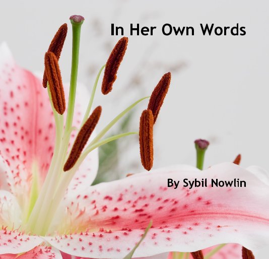 View In Her Own Words by Sybil Nowlin