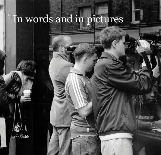 Ver In words and in pictures por Ant Smith