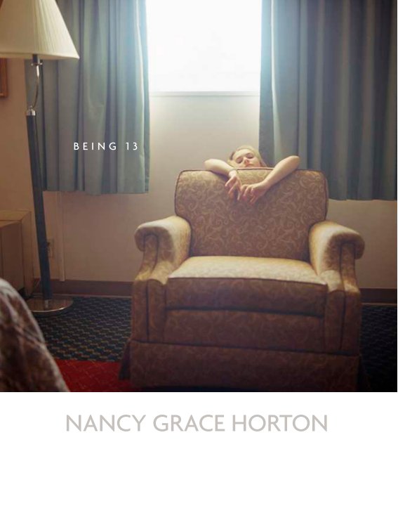 View Being 13 by Nancy Grace Horton
