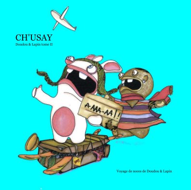 CH'USAY Doudou & Lapin tome II book cover