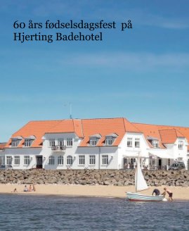 60 års fødselsdagsfest på Hjerting Badehotel book cover