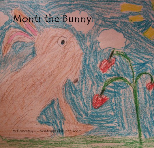 View Monti the Bunny by Elementary II - Montessori Children's Room
