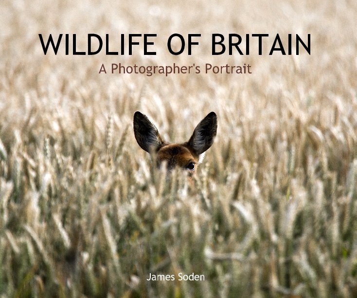 Ver WILDLIFE OF BRITAIN A Photographer's Portrait por James Soden