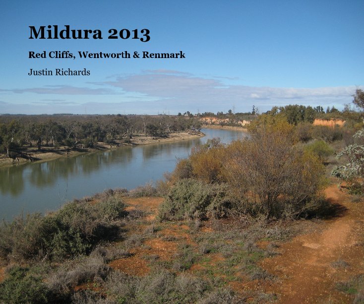View Mildura 2013 by Justin Richards