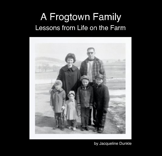 Bekijk A Frogtown Family op Jacqueline Dunkle