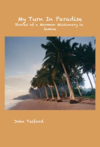 My Turn In Paradise Stories of a Mormon Missionary in Samoa book cover