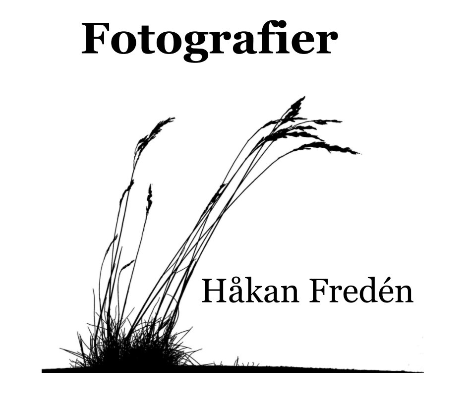 Bekijk Fotografier op Håkan Fredén