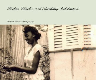 Perlita Clark's 80th Birthday Celebration book cover