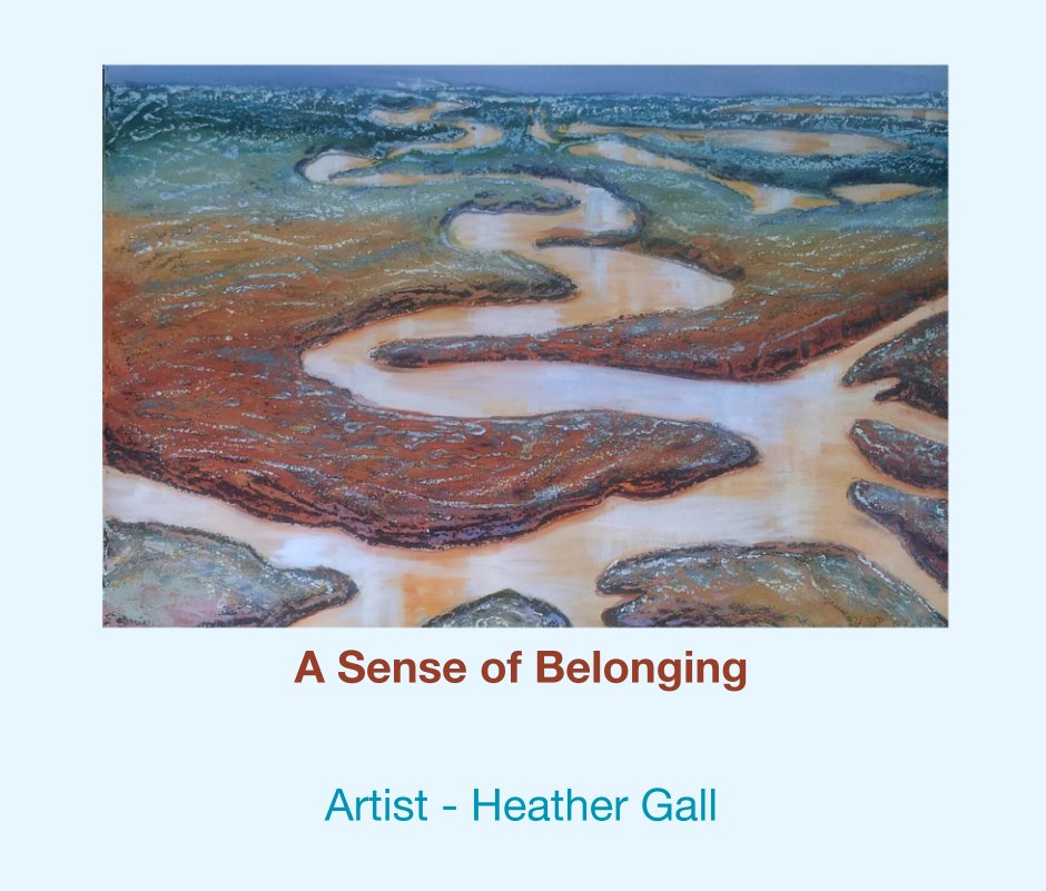 View A Sense of Belonging by Artist - Heather Gall