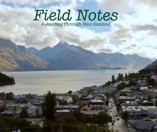 Field Notes
A Journey Through New Zealand book cover