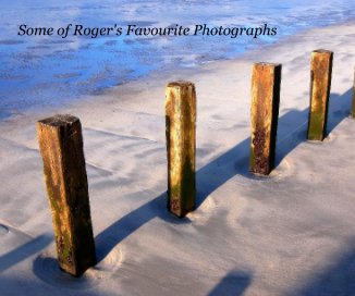 Some of Roger's Favourite Photographs book cover