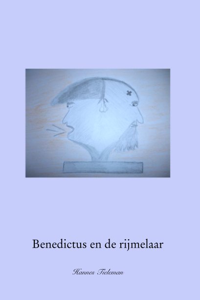 Ver Benedictus en de rijmelaar por Hannes Tieleman