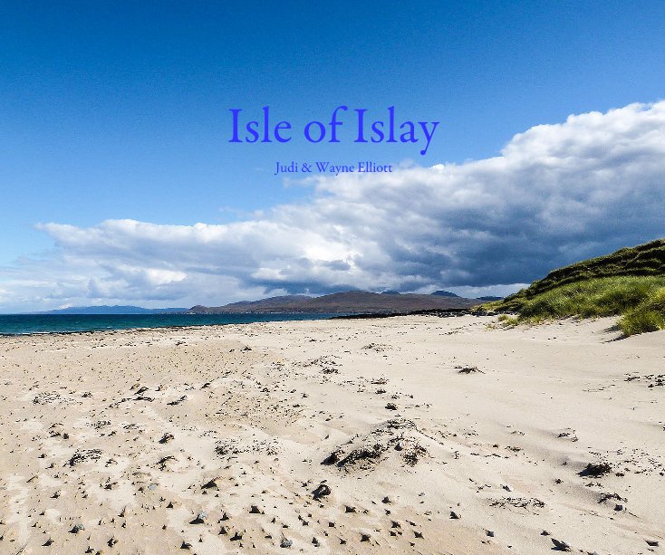 Ver Isle of Islay por Judi & Wayne Elliott