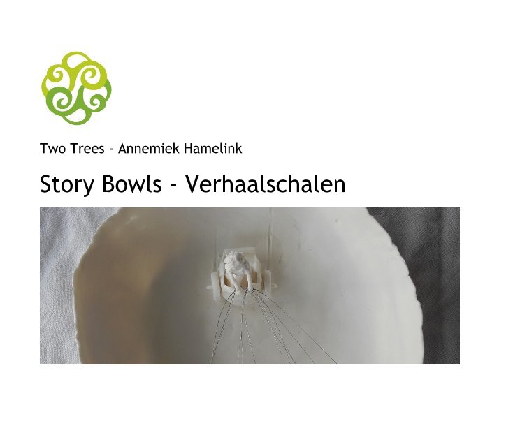 View Story Bowls - Verhaalschalen by Two Trees - Annemiek Hamelink