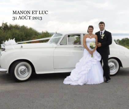 MANON ET LUC 31 AOÛT 2013 book cover