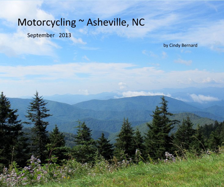 Ver Motorcycling ~ Asheville, NC por Cindy Bernard