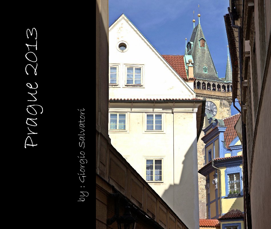 Ver Prague 2013 por : Giorgio Salvatori