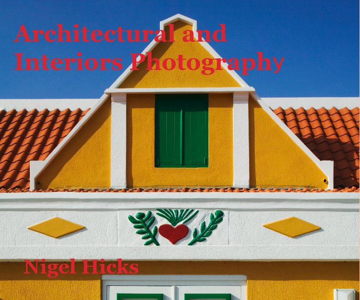 View Architectural and Interiors Photography by Nigel Hicks