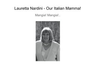 Lauretta Nardini - Our Italian Mamma! book cover