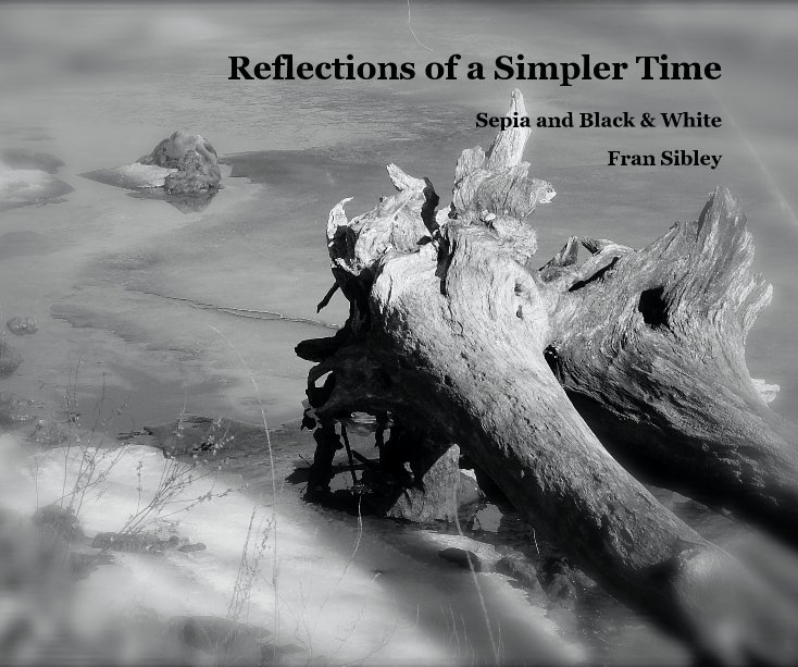 View Reflections of a Simpler Time by Fran Sibley