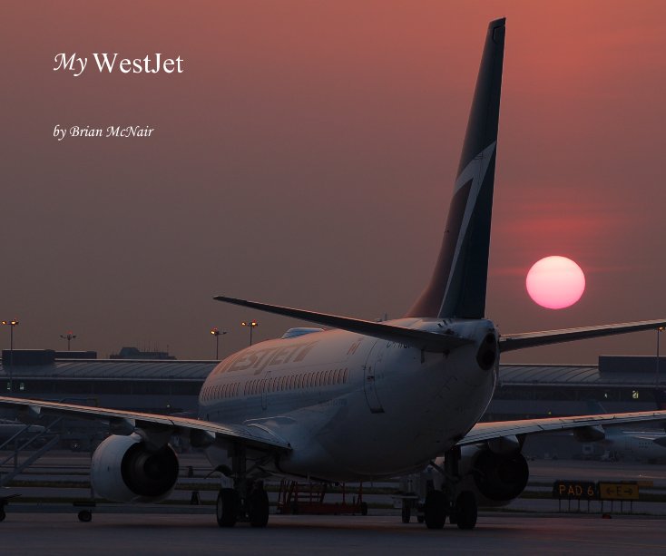View My WestJet by Brian McNair
