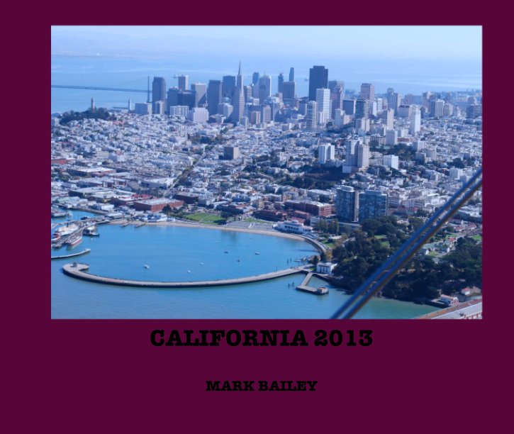Visualizza California 2013 di Mark Bailey
