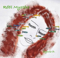 RéEl Mystère Sylvie D. book cover
