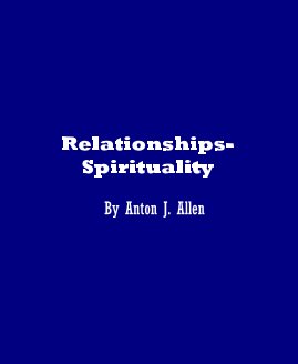 Relationships- Spirituality By Anton J. Allen book cover