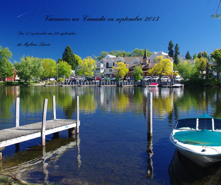 View Vacances au Canada en septembre 2013 by de Mylène Lavie