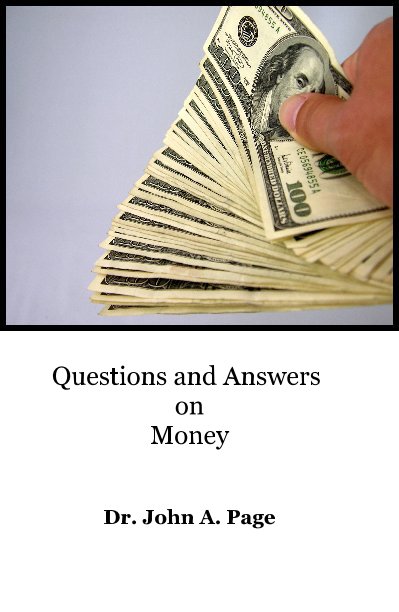 View Questions and Answers on Money by Dr. John A. Page