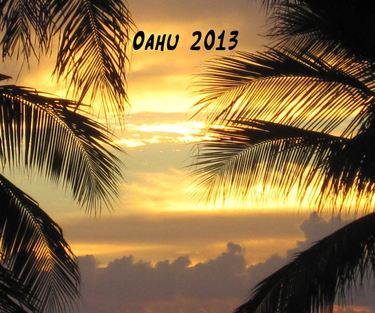 Ver Oahu 2013 por cookinginbc