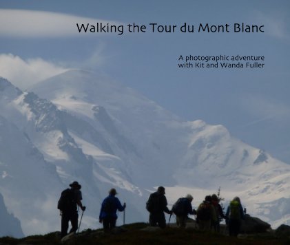 Walking the Tour du Mont Blanc book cover