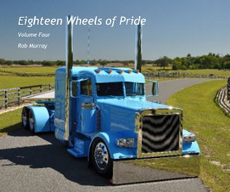 Eighteen Wheels of Pride - Volume Four book cover