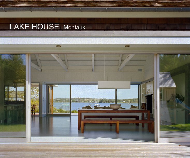 View LAKE HOUSE Montauk by Robert Young