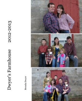 Dwyer's Farmhouse 2012-2013 book cover