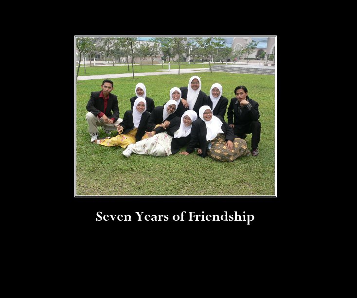 View Seven Years of Friendship by nurhidayatia