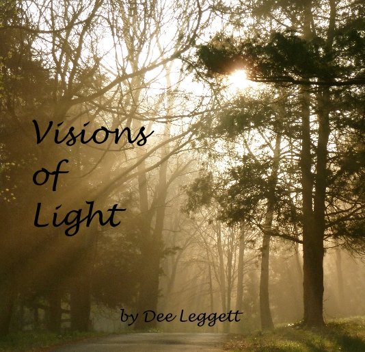 Bekijk Visions of Light op Dee Leggett