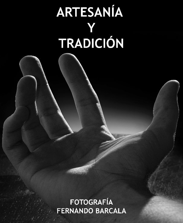 View Artesanía y Tradición by Fernando Barcala Muñoz